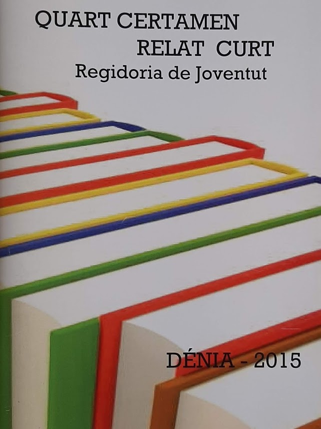 Quart certamen de relats curts. Regidoria de Joventut. Dénia 2015